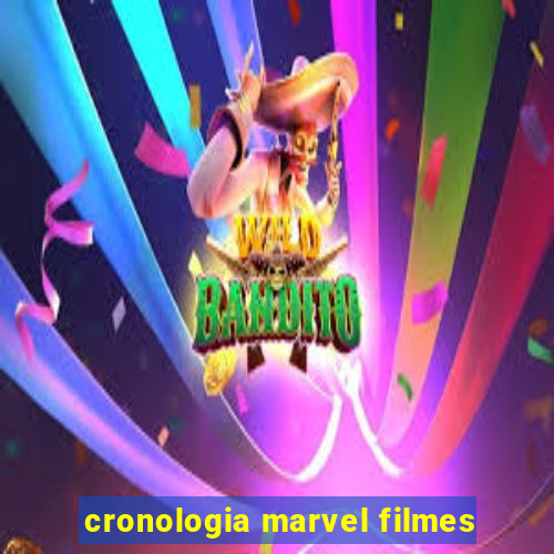 cronologia marvel filmes